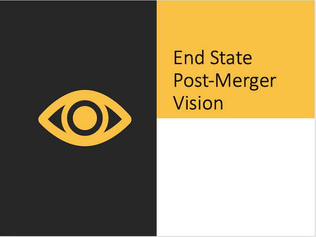 End State Post-Merger Vision