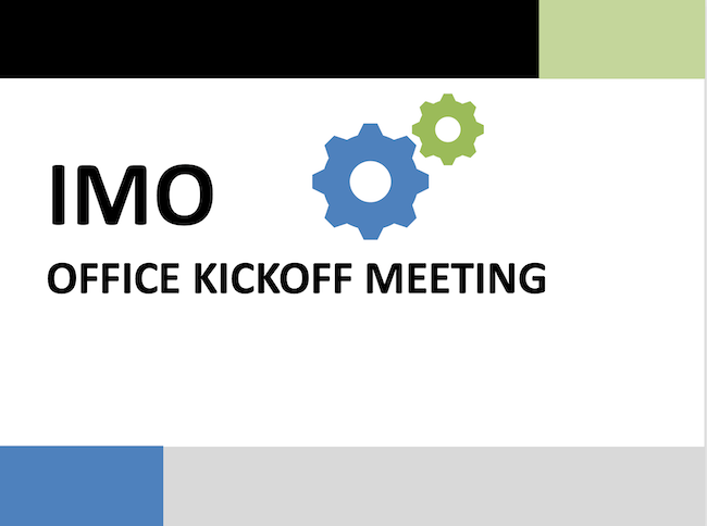 IMO Office Kickoff Meeting