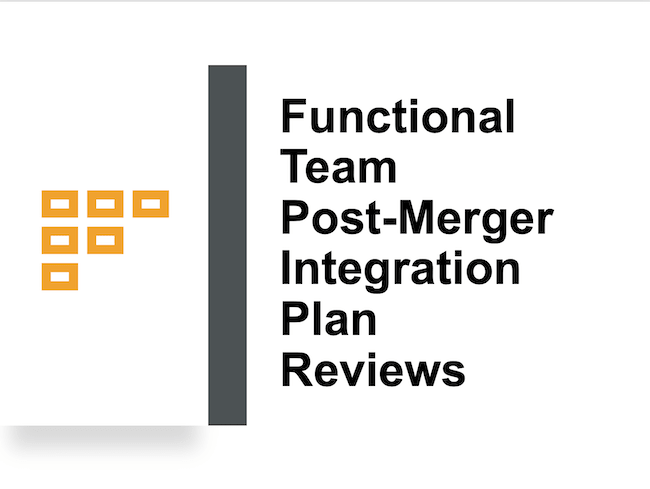 Functional Team Post-Merger Integration Plan Reviews