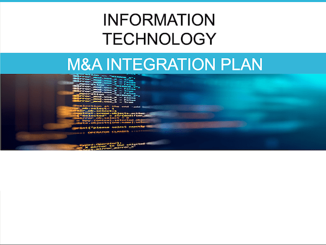 Information Technology M&A Integration Plan