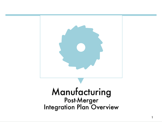 Manufacturing Post-Merger Integration Plan Overview