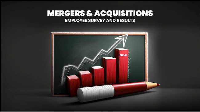 Mergers & Acquisitions Employee Survey and Results