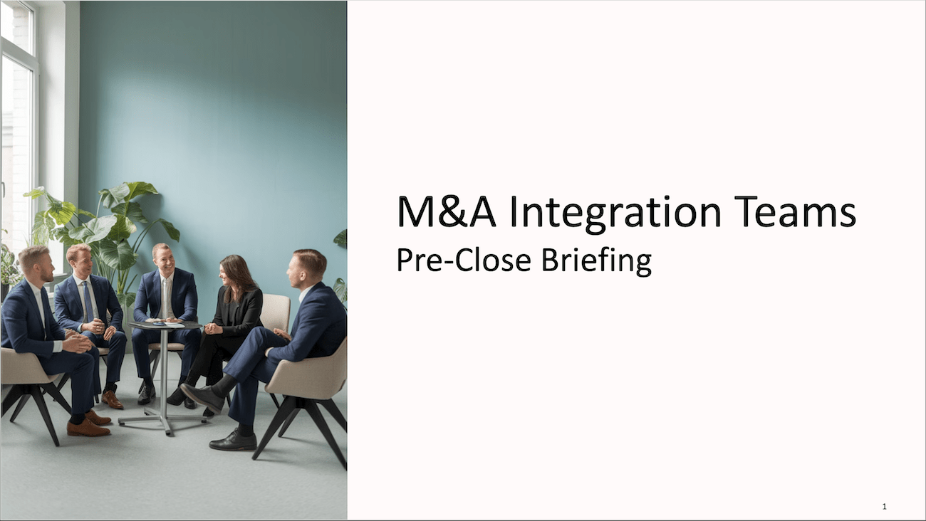 M&A Integration Teams Pre-Close Briefing