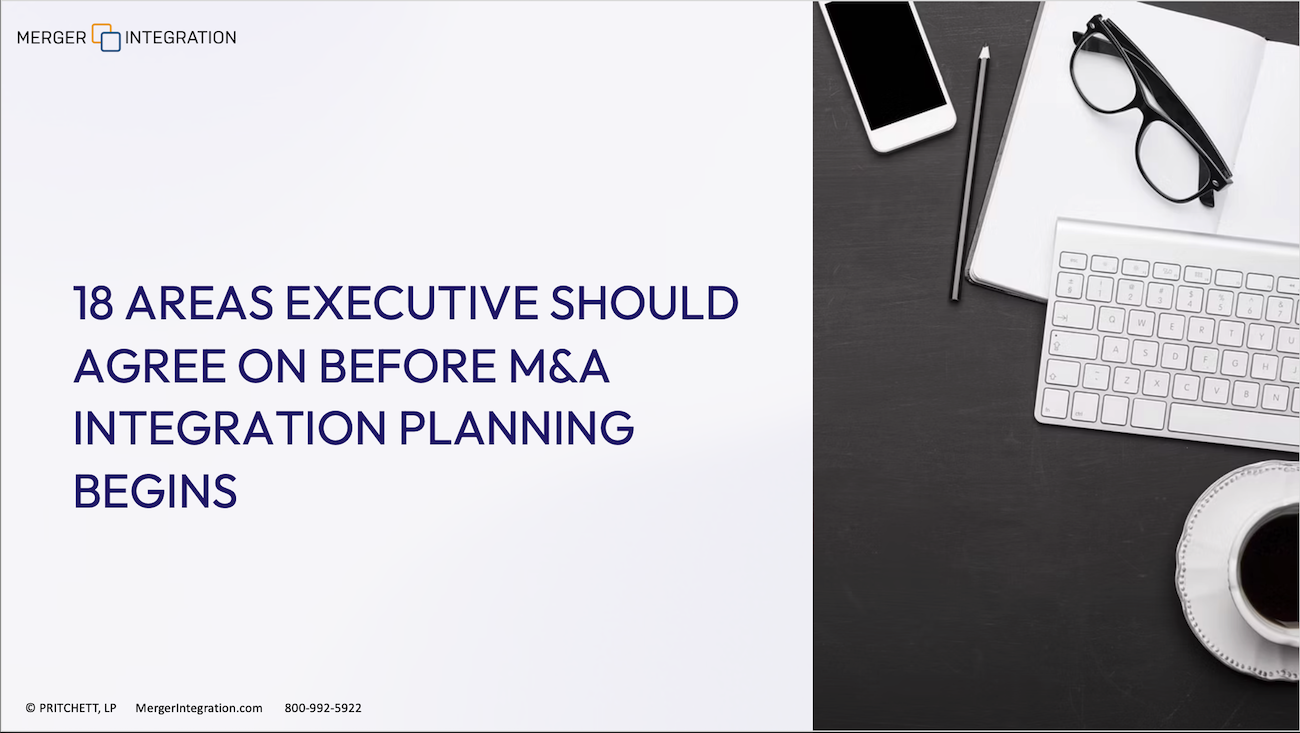 18 Areas Executives Should Agree on Before M&A Integration Planning Begins