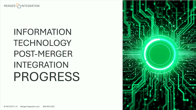 Information Technology Post-Merger Integration Progress