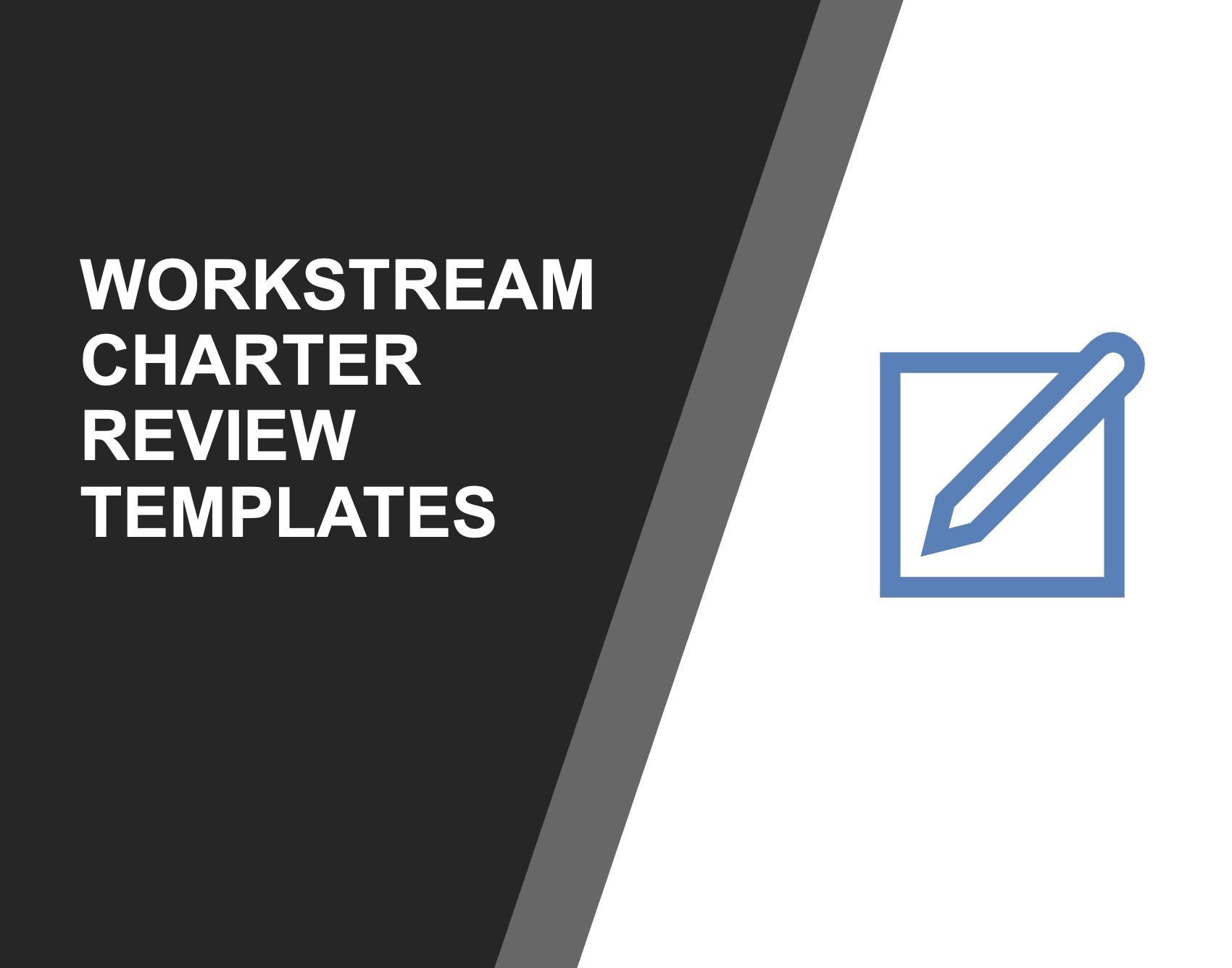 Workstream Charter Review Templates