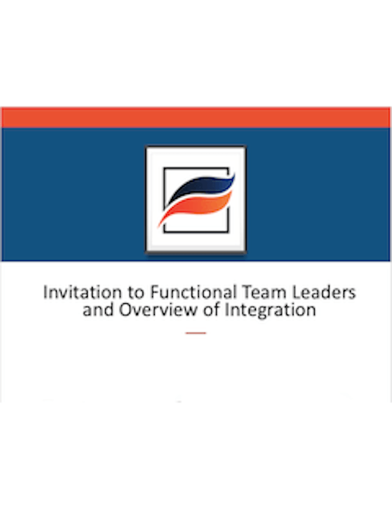 Invitation to Functional Team Leaders and Overview of Integration