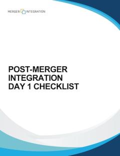 Post-Merger Integration Day 1 Checklist: Over 500 Tasks  by Work Stream