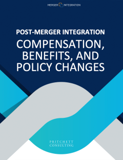 Post Merger Integration Compensation, Benefits, and Policy Changes
