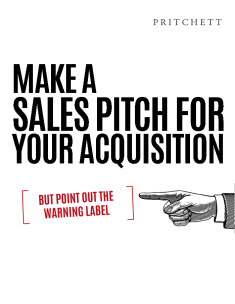 Make A Sales Pitch for Your Acquisition but Point Out the Warning Label