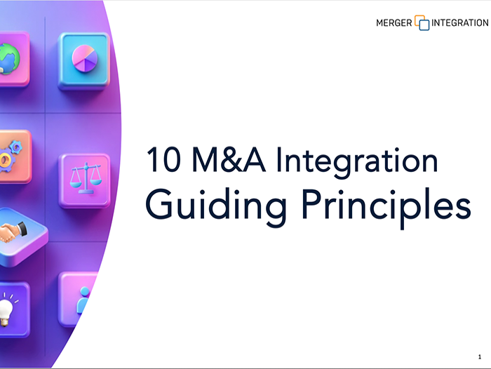 10 M&A Integration Guiding Principles