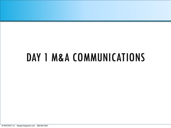 M&A Day 1 Communications