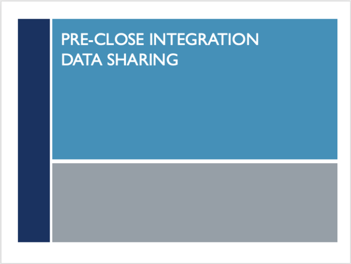 Pre-Close Integration Data Sharing Rules