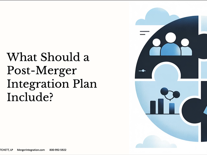 What Should a Post-Merger Integration Plan Include?