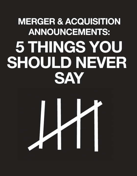 Merger & Acquisition Announcements: 5 Things You Should Never Say
