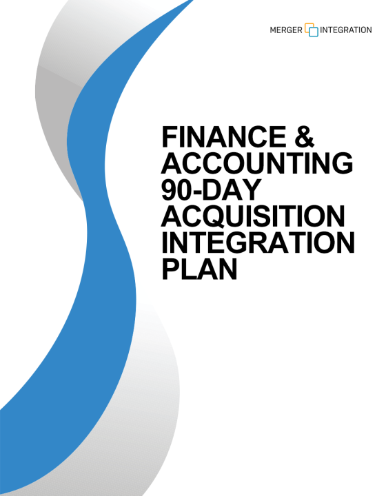 Finance & Accounting 90-Day Acquisition Integration Plan