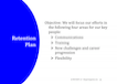 Retention Plan