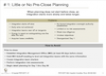 # 1: Little or No Pre-Close Planning