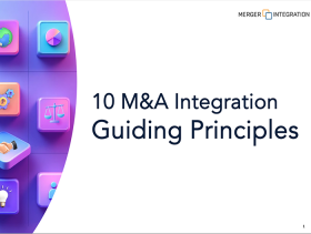 10 M&A Integration Guiding Principles