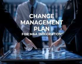 Change Management Plan for M&A Integration