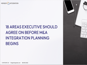 18 Areas Executives Should Agree on Before M&A Integration Planning Begins