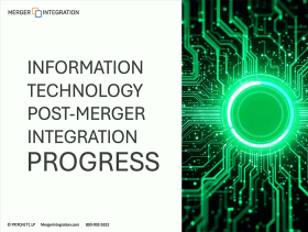 Information Technology Post-Merger Integration Progress